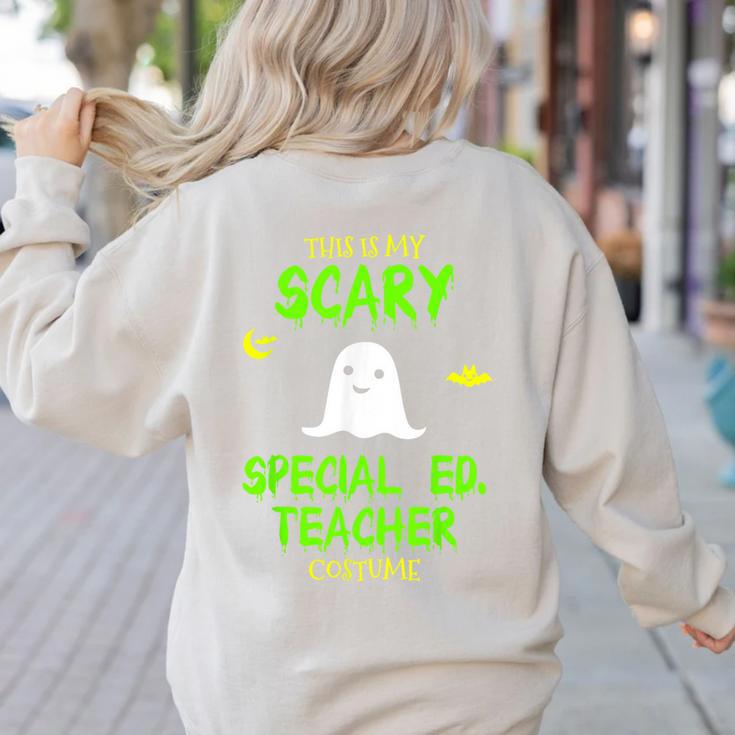 Scary Special Education Ed Teacher Costume Halloween Easy Women's Sweatshirt Back Print