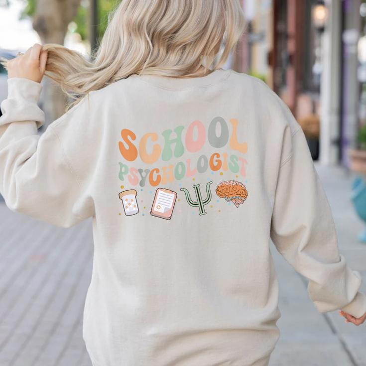 School Psychologist Teacher Psychology School Psychologist Women's Sweatshirt Back Print