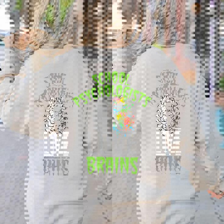 School Psychologists Love Brains Halloween Teacher Counselor Women&#x27;s Sweatshirt Back Print