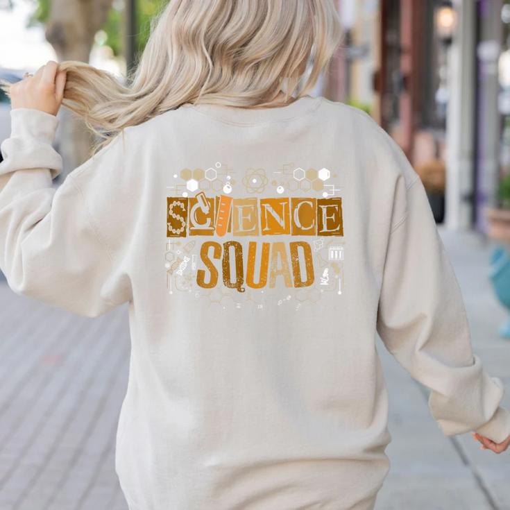 Science Squad Teacher STEM Chemistry Biology Physics Women's Sweatshirt Back Print