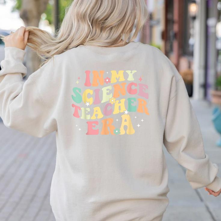 In My Science Teacher Era Retro Back To School STEM Teacher For Men Women Women's Sweatshirt Back Print