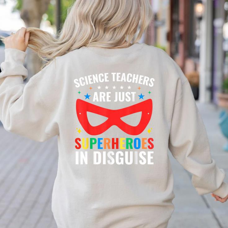 Science Teachers Are Just Superheroes In Disguise Women Men Women's Sweatshirt Back Print