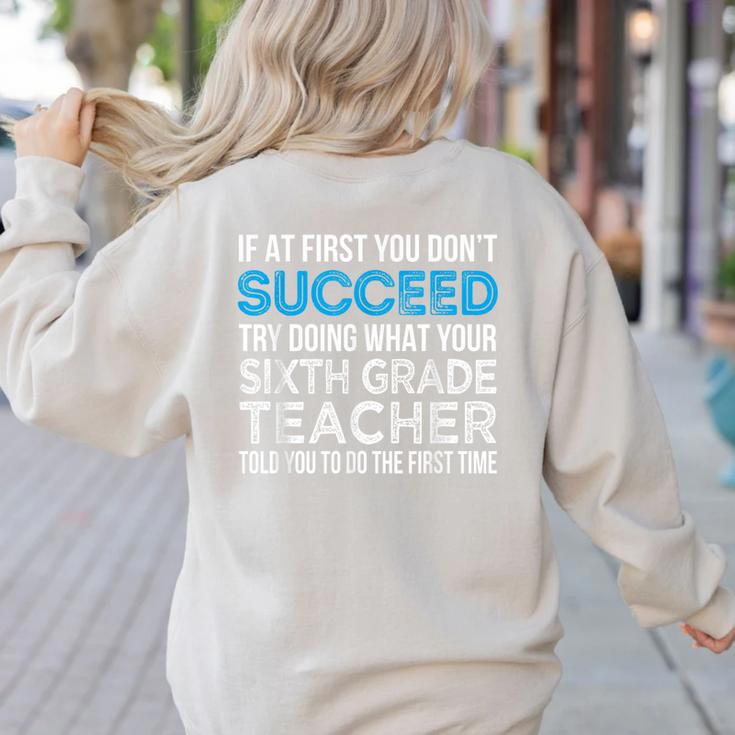 Sixth Grade Teacher 6th Grade Teacher T-Shirt Women's Sweatshirt Back Print