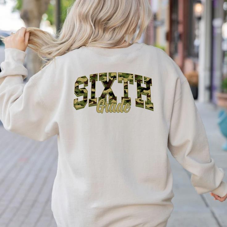 Sixth Grade Teacher Student Camouflage Back To School Women's Sweatshirt Back Print