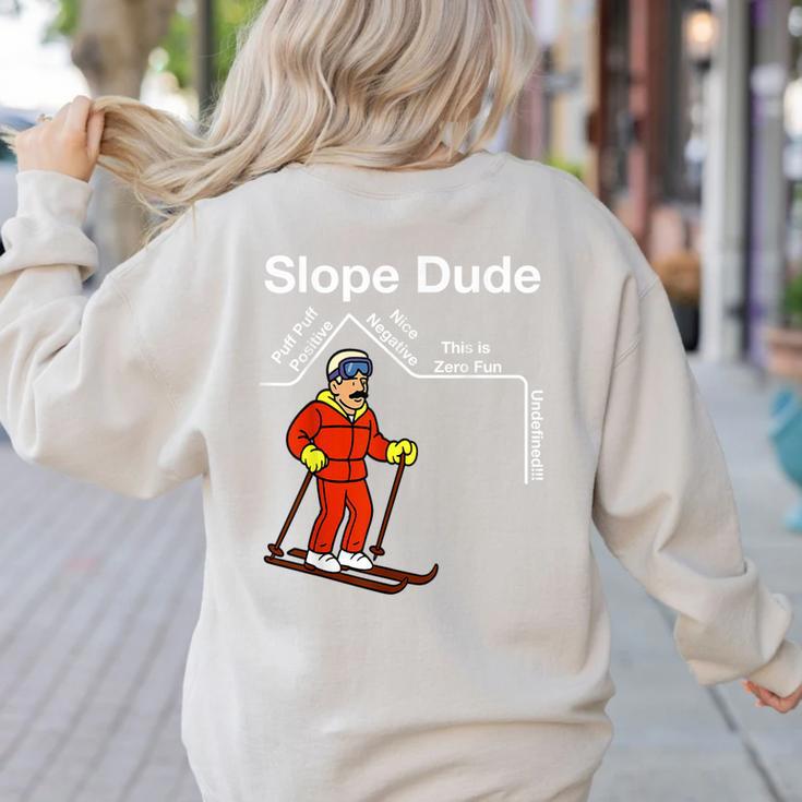 Slope Dude Algebra Geometry Middle School Math Teacher Women's Sweatshirt Back Print