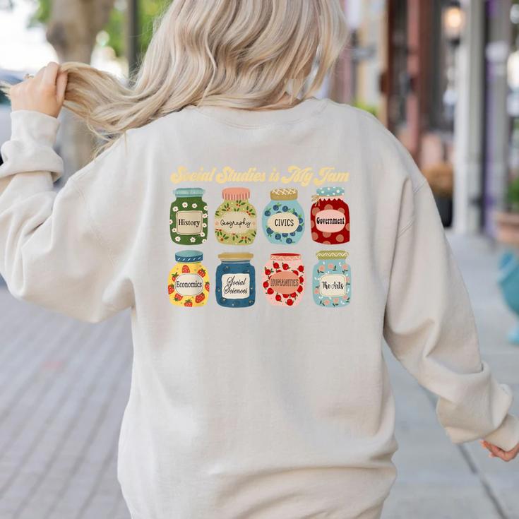 Social Studies Is My Jam History Teacher Back To School Women's Sweatshirt Back Print