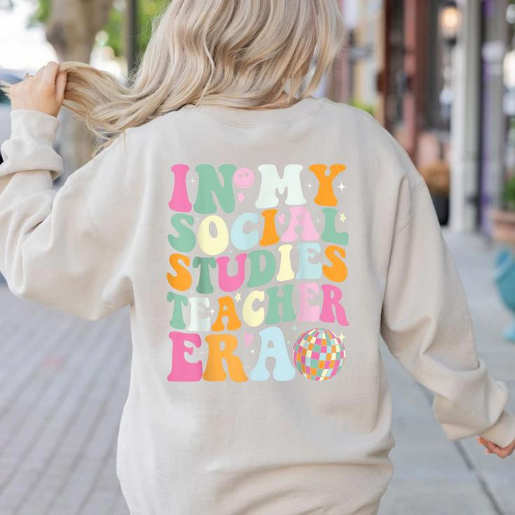In My Social Studies Teacher Era Cute Social Studies Teacher Women's Sweatshirt Back Print