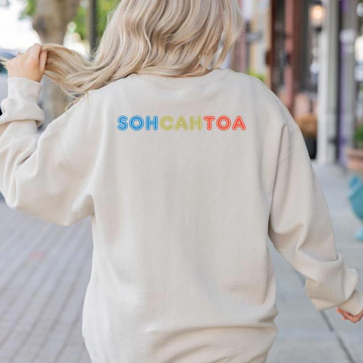 SOHCAHTOA Math For Teacher Student SOH CAH TOA Trig Women's Sweatshirt Back Print
