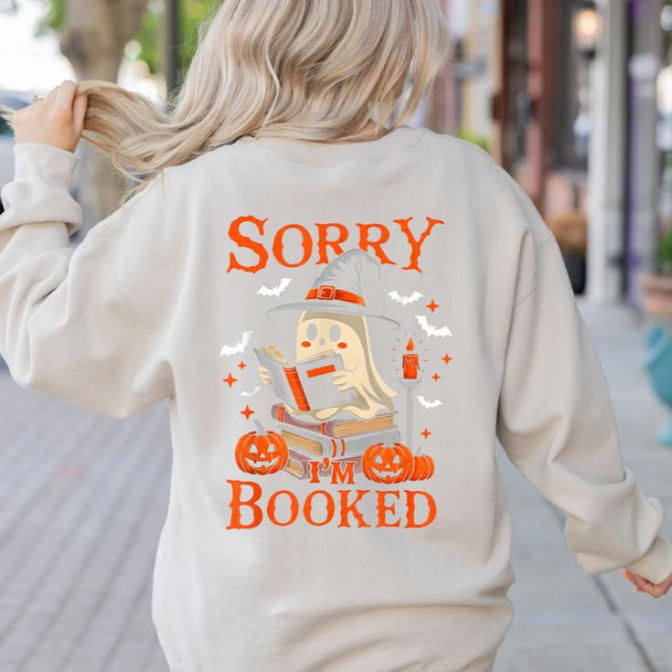 Sorry I'm Booked Ghost Reading Book Lover Teacher Halloween Women's Sweatshirt Back Print