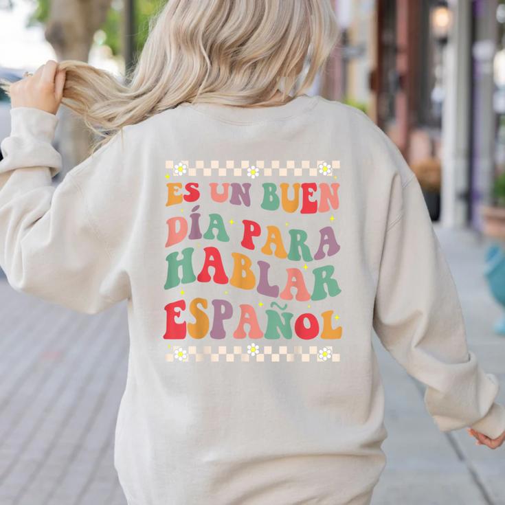 Spanish Teacher Maestra Hablar EspañOl Bilingual Teacher Women's Sweatshirt Back Print