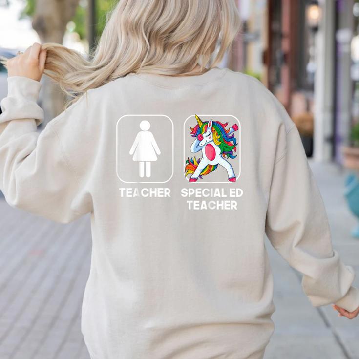 Special Ed Teacher Dabbing Unicorn Teacher Women Women's Sweatshirt Back Print