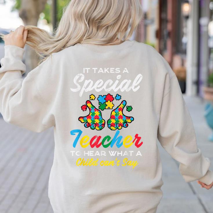 Special Teacher To Hear Child Cant Say Autism Awareness Sped Women's Sweatshirt Back Print
