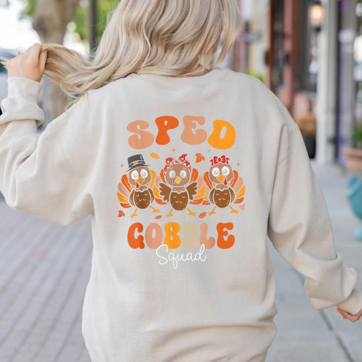 Sped Teacher Gobble Squad Thanksgiving Special Education Women's Sweatshirt Back Print