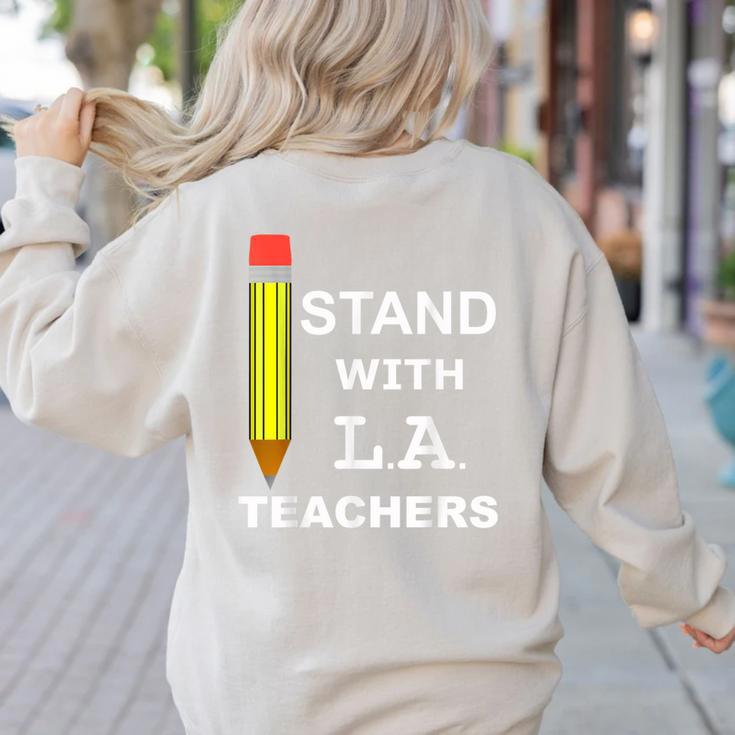 Stand With LA Teachers Tshirt United Los Angeles T Shirt Men Women Kids Women's Sweatshirt Back Print