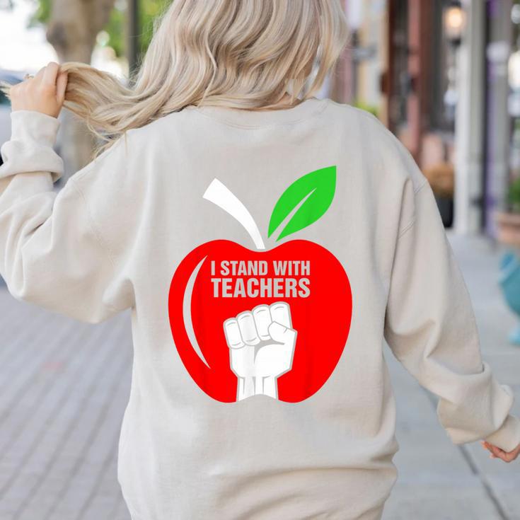 I Stand With Teachers Tshirt Women's Sweatshirt Back Print