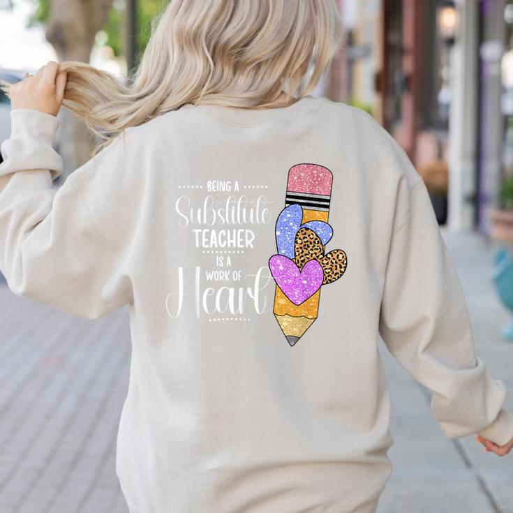 Being A Substitute Teacher Substitute Teaching Women's Sweatshirt Back Print