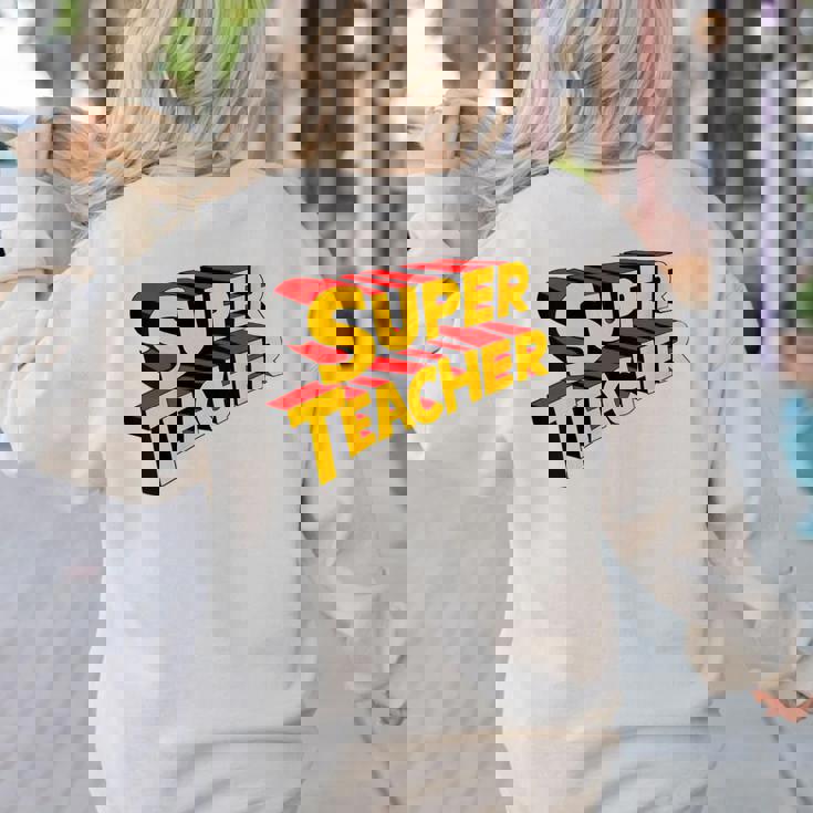 Super Teacher SuperTeacher Women&#x27;s Sweatshirt Back Print