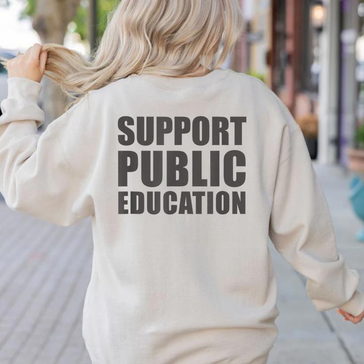 Support Public Education Protect Teachers Students Schools Women's Sweatshirt Back Print