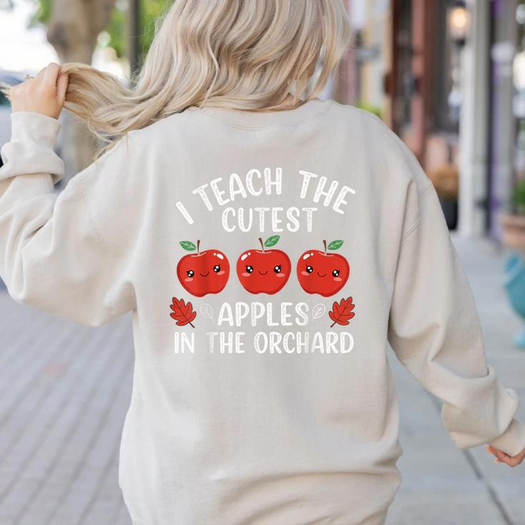 I Teach The Cutest Apples In The Orchard Cute Fall Teacher Women's Sweatshirt Back Print