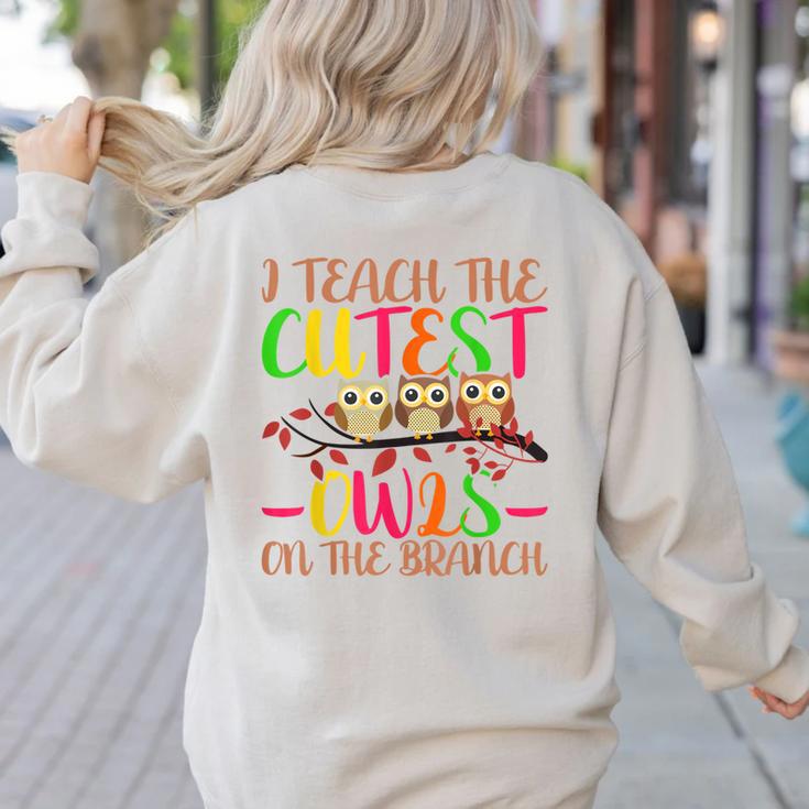 I Teach The Cutest Owls Christmas Or Teachers Day Women's Sweatshirt Back Print