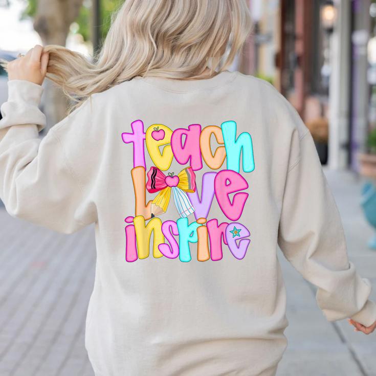 Teach Love Inspire Preppy Back To School Teacher Women Women's Sweatshirt Back Print