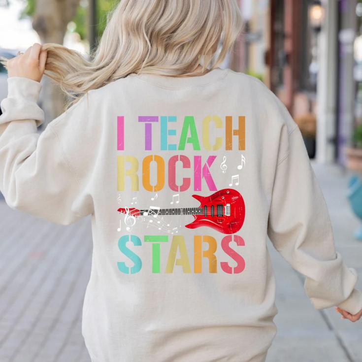 I Teach Rockstars Band Vibes Teacher Rocks My Music Teaching Women's Sweatshirt Back Print