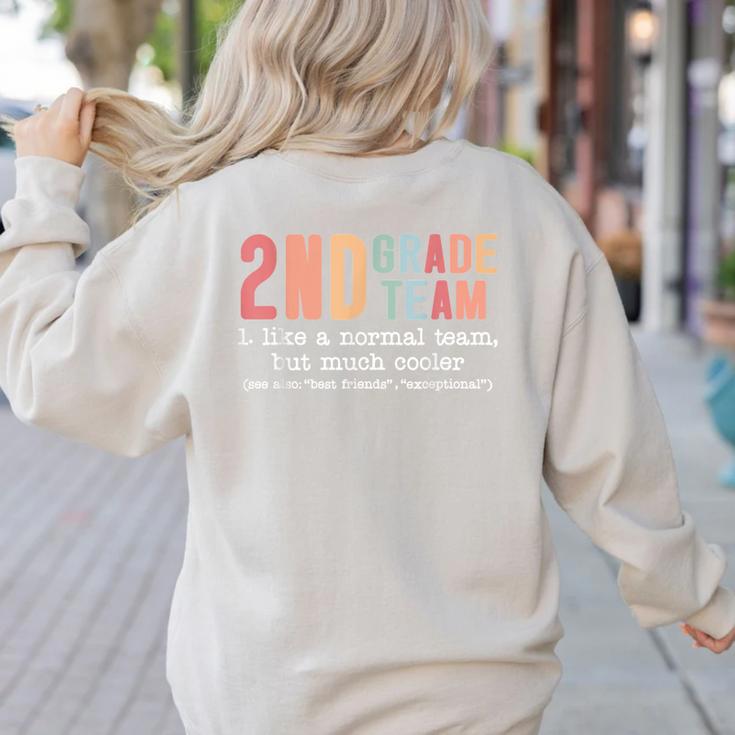 Teacher 2ND Grade Team Like a Normal Team But Much Cooler Women's Sweatshirt Back Print