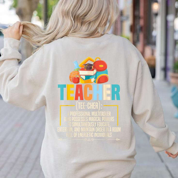 Teacher Definition Teaching School Teacher Men Women Women's Sweatshirt Back Print