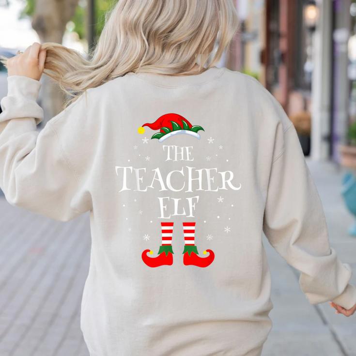 The Teacher Elf Christmas Family Matching Group Xmas Women's Sweatshirt Back Print