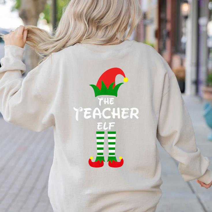 The Teacher Elf Family Matching Group Idea Christmas Women's Sweatshirt Back Print