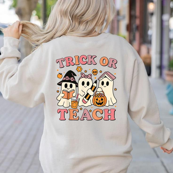 Teacher Halloween Trick Or Teach Cute Ghost Coffee Pumpkins Women's Sweatshirt Back Print