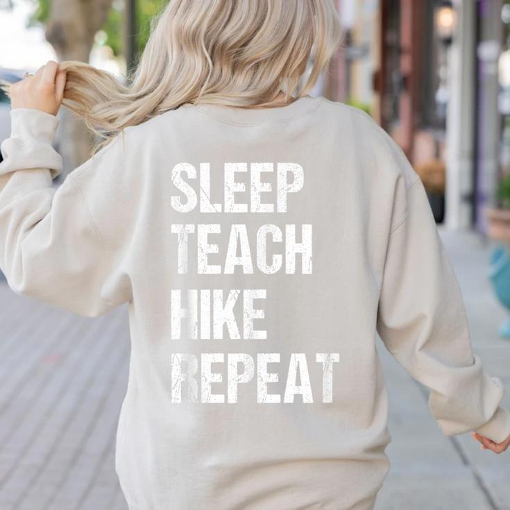 Teacher Hiking Shirt Teaching Hiker T Shirt Women's Sweatshirt Back Print
