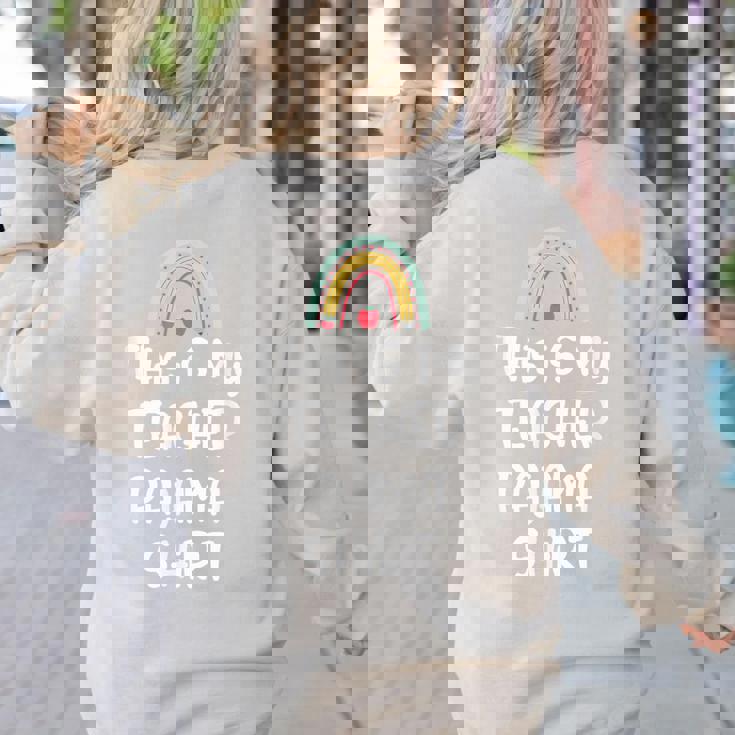 This Is My Teacher Pajama Shirt Teacher Life Tee Women&#x27;s Sweatshirt Back Print