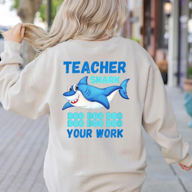Teacher Shark Do Your Work Women's Sweatshirt Back Print