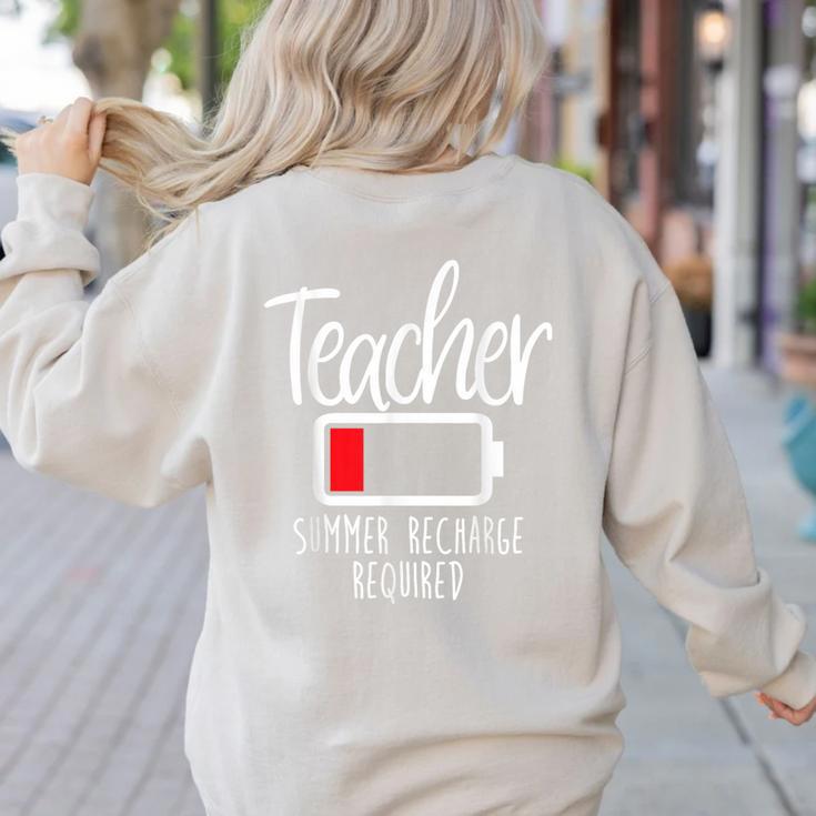 Teacher Summer Recharge Required Last Day School Women Women's Sweatshirt Back Print