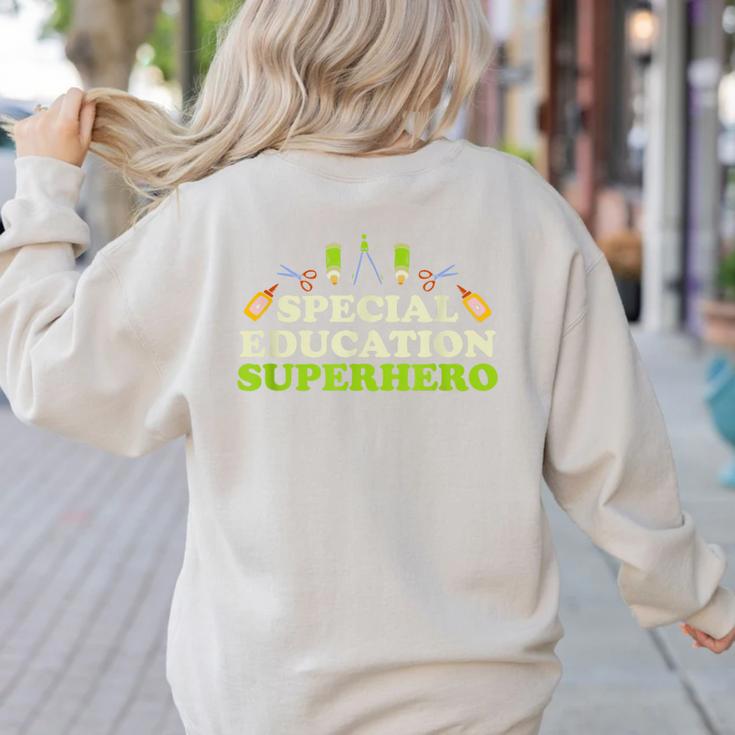 Teacher Superhero Student Educator Special Education Women's Sweatshirt Back Print