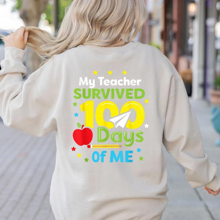 My Teacher Survived 100 Days Of Me Women's Sweatshirt Back Print