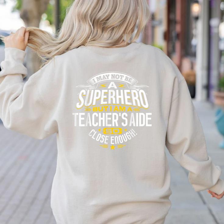 Teachers Aide Idea Professional Superhero Teachers Aides Men Women Women's Sweatshirt Back Print