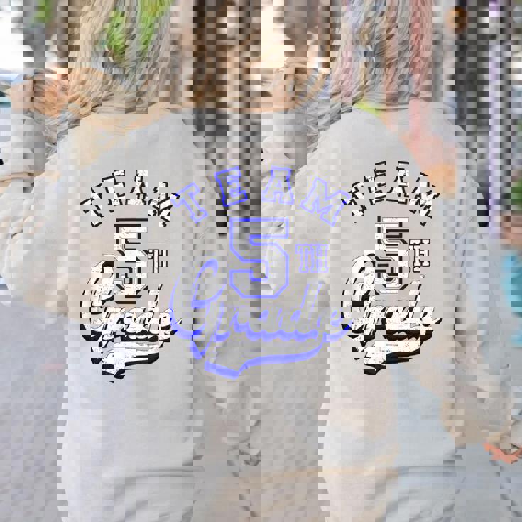 Team 5th Grade Fifth For Teacher Or Students Women&#x27;s Sweatshirt Back Print