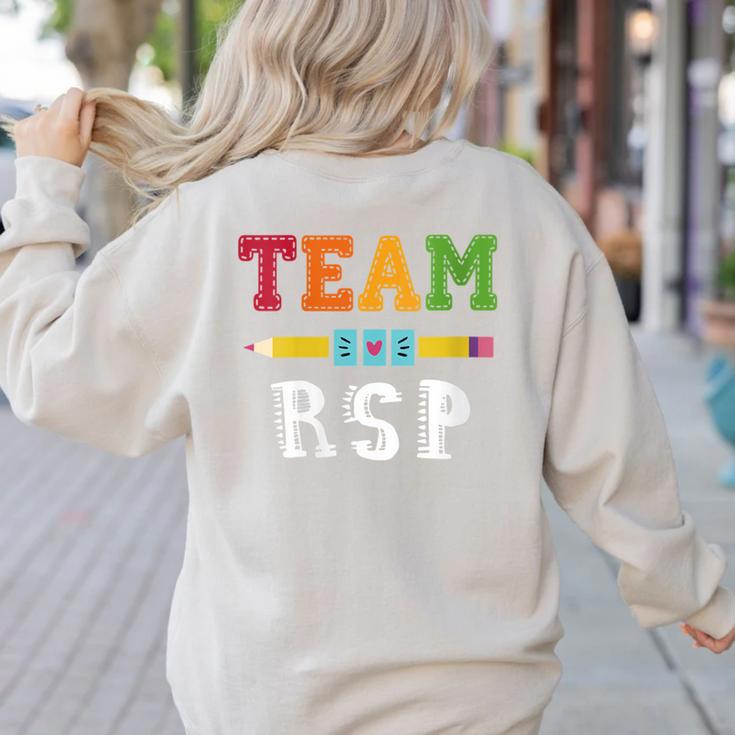 Team RSP RSP Teacher Kindergarten Teacher Women's Sweatshirt Back Print