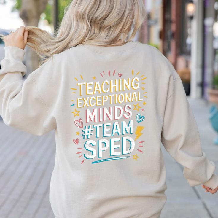 Team Sped Sped Teacher Special Education Teacher Team Women's Sweatshirt Back Print