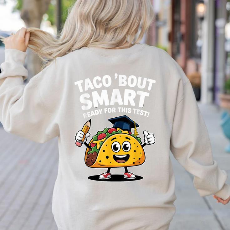 Test Day Teacher Shirt Motivational Testing Day Taco Testing Women's Sweatshirt Back Print