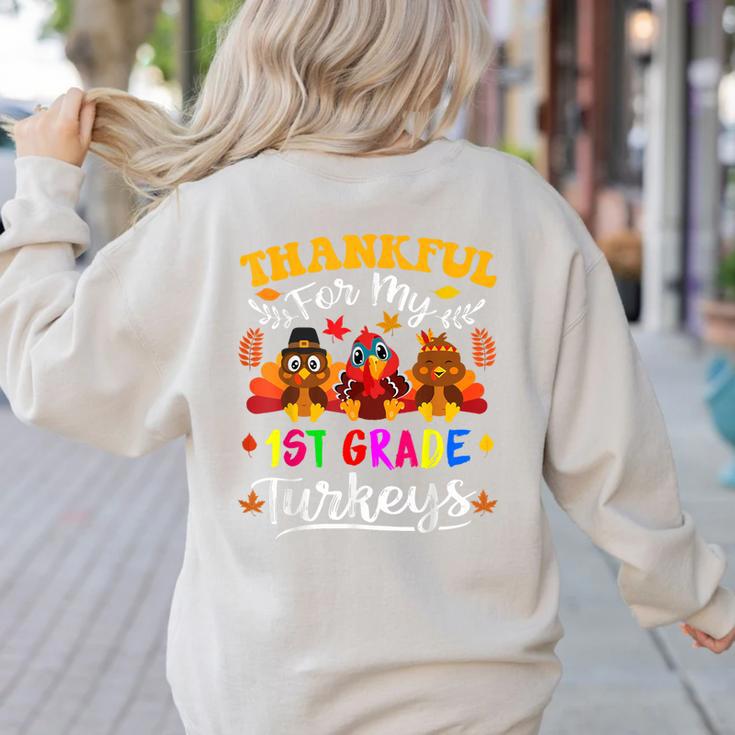 Thankful For My 1st Grade Turkeys Thanksgiving Teacher Fall Women's Sweatshirt Back Print