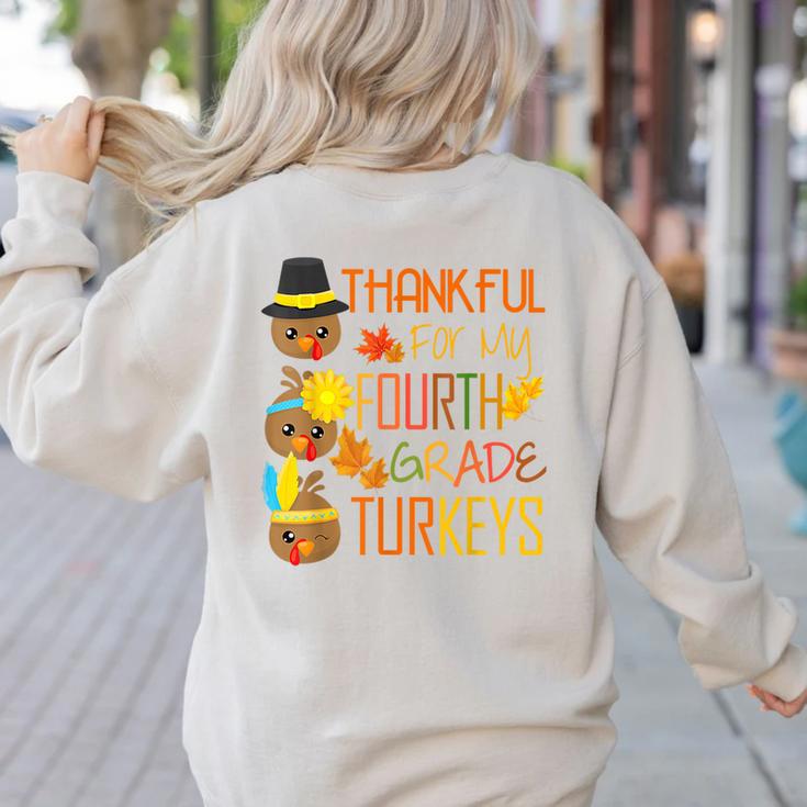 Thankful For My 4th Grade Turkey Thanksgiving Turkey Teacher Women's Sweatshirt Back Print