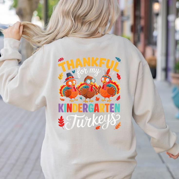 Thankful For My Kindergarten Turkeys Thanksgiving Teacher Women's Sweatshirt Back Print