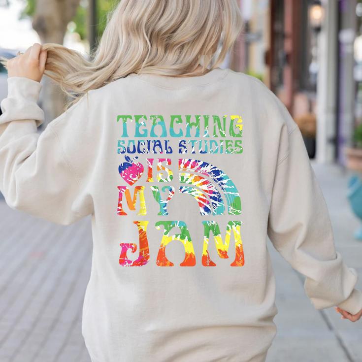 Tie Dye Teaching Social Studies Is My Jam Sunglasses Teacher Women's Sweatshirt Back Print