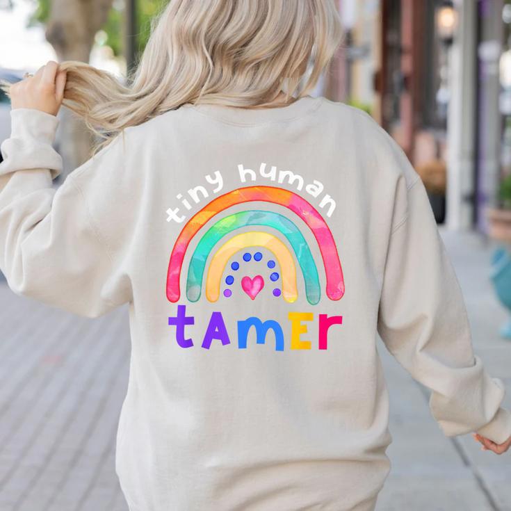 Tiny Human Tamer Watercolor Rainbow Daycare Teacher Women's Sweatshirt Back Print