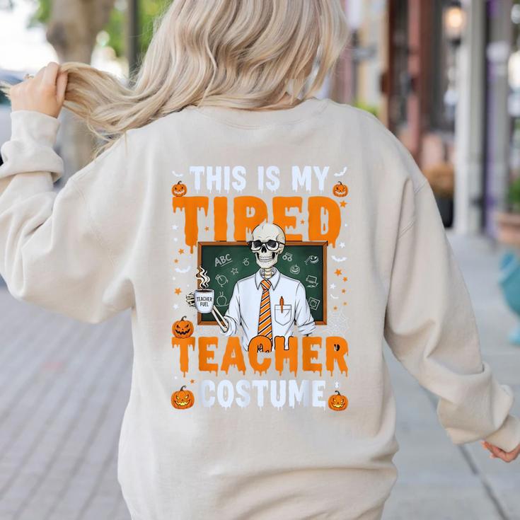 This Is My Tired Teacher Costume Halloween Costumes Women's Sweatshirt Back Print