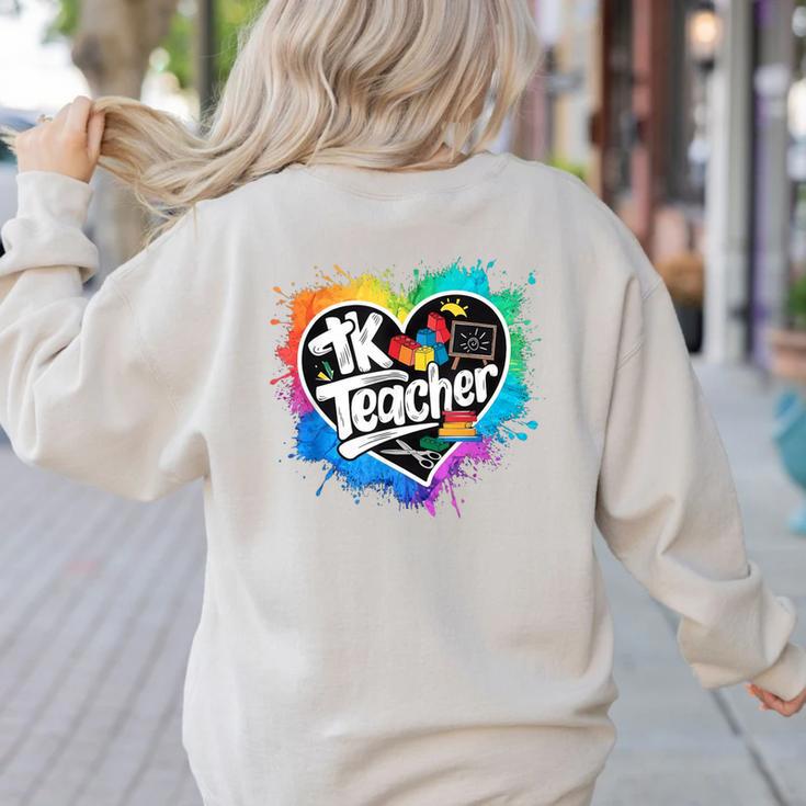 TK Teacher Transitional Kindergarten Heart Back To School Women's Sweatshirt Back Print