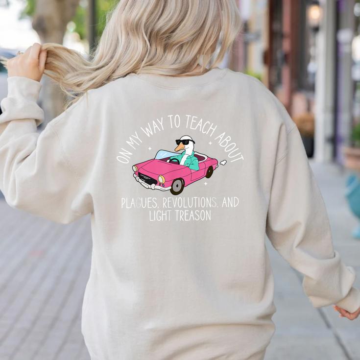 History Teacher Silly Goose Back To School Social Studies Women's Sweatshirt Back Print
